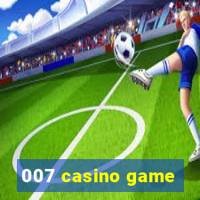 007 casino game